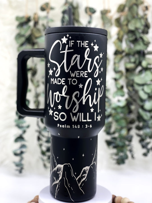 Laser Engraved If The Stars Were Made To Worship, So Will I, Bible Verse, Tumbler With Handle, Stanley, Eras Tour
